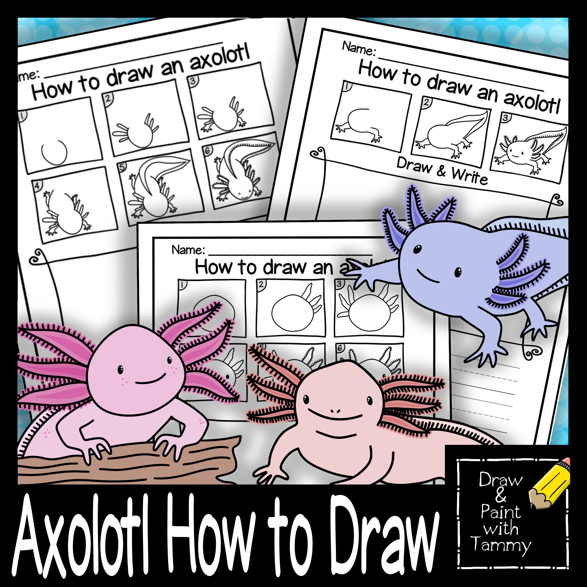 How to draw axolotl with draw and write directed drawing art activities ...