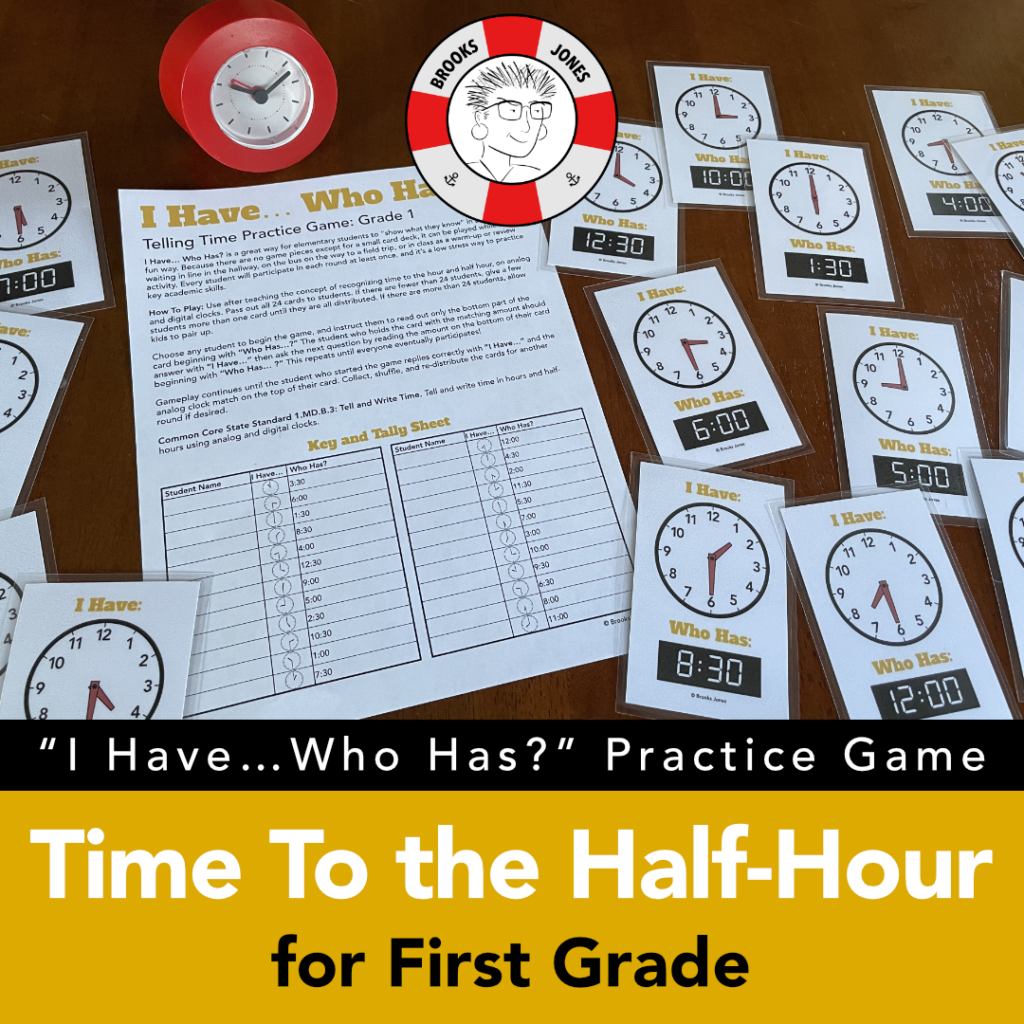 I Have, Who Has? Telling Time Practice Game for Grade 1 Made By Teachers