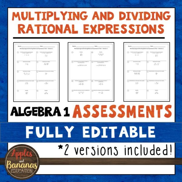 Multiplying and Dividing Rational Expressions Tests - Algebra Editable ...