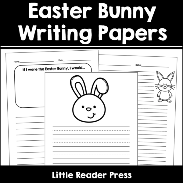Easter Bunny Writing Papers Made By Teachers