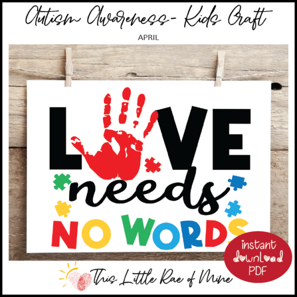 Love needs no words autism Handprint Art Keepsake Printable