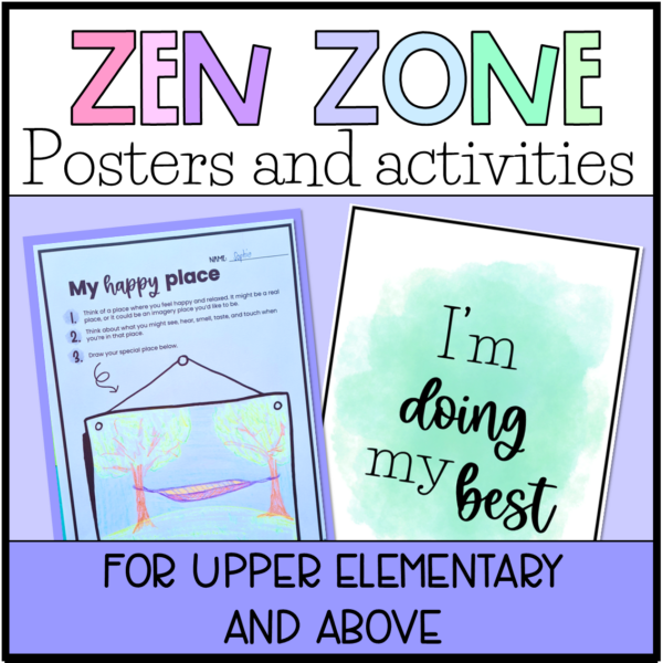 SEL Zen Zone Calm Corner Posters Activities Upper Elementary Middle