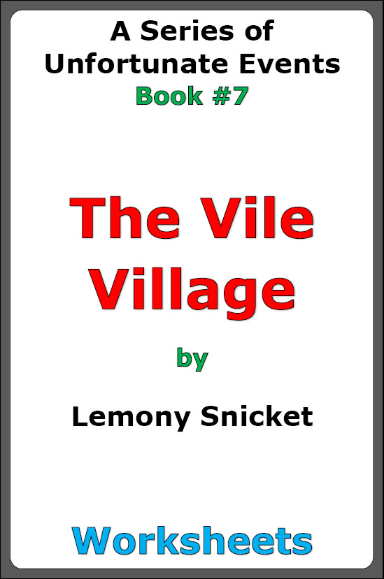 Lemony Snicket "The Vile Village" worksheets