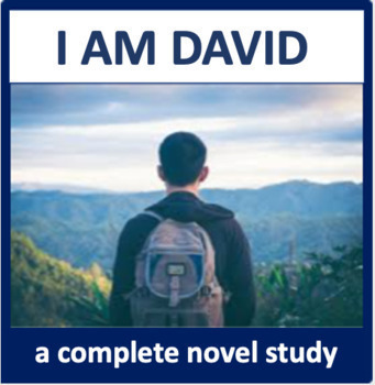 I Am David - a complete novel study