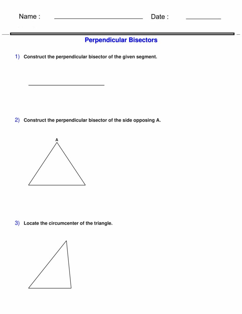 Construct the perpendicular bisector Perpendicular Bisector