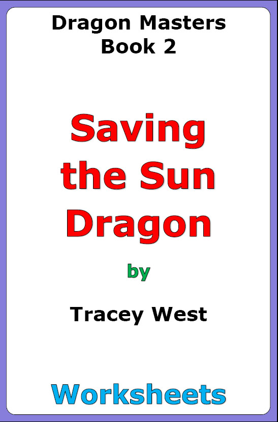 Tracey West "Saving the Sun Dragon" worksheets