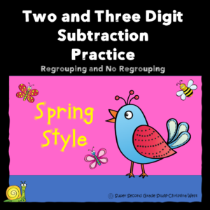 Two and Three Digit Subtraction-Regrouping and No Regrouping-Spring Style!