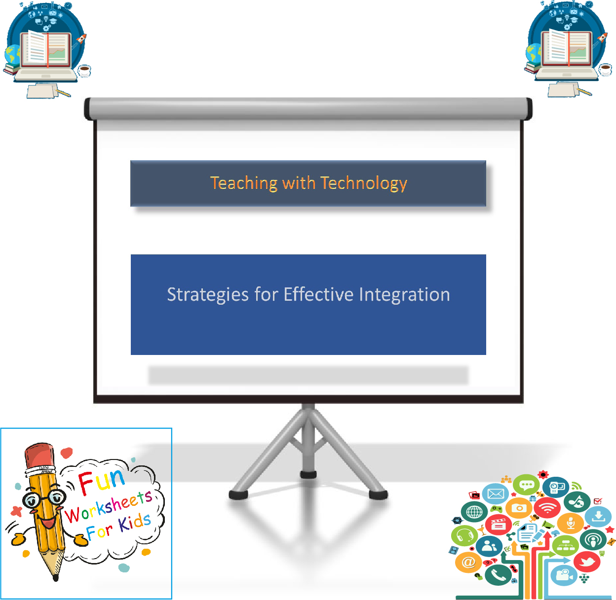Teaching with Technology: Strategies for Effective Integration