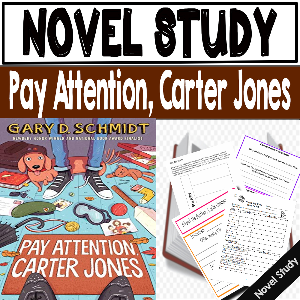 Pay Attention, Carter Jones by Gary D. Schmidt. Novel Study Made By