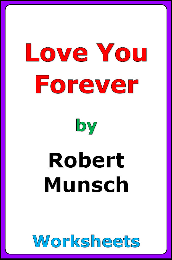 Robert Munsch "Love You Forever" worksheets