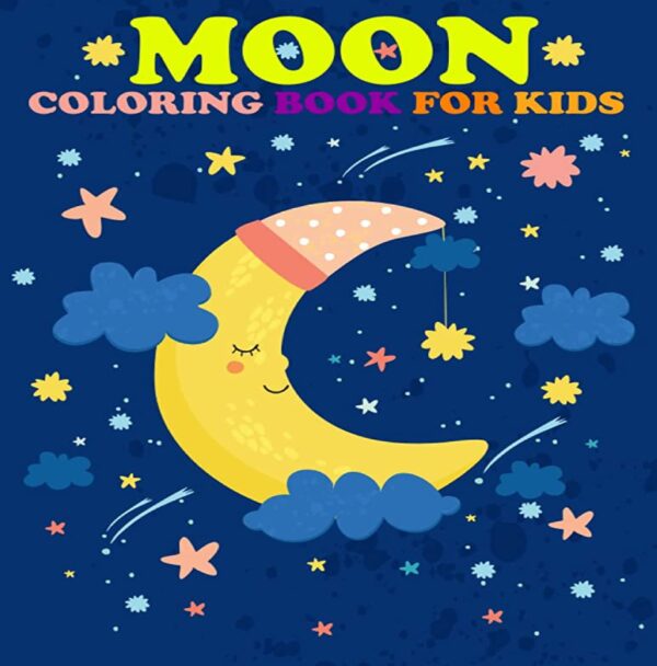 Moon Truck Coloring Book Easy and Fun Moon Coloring Book for Kids