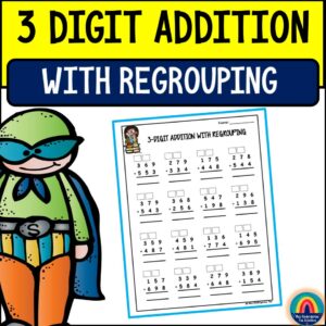 Mastering 3-Digit Addition with Regrouping: Comprehensive Teaching ...