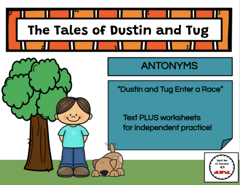 The Tales of Dustin and Tug Decodable Passages Antonyms Made By Teachers