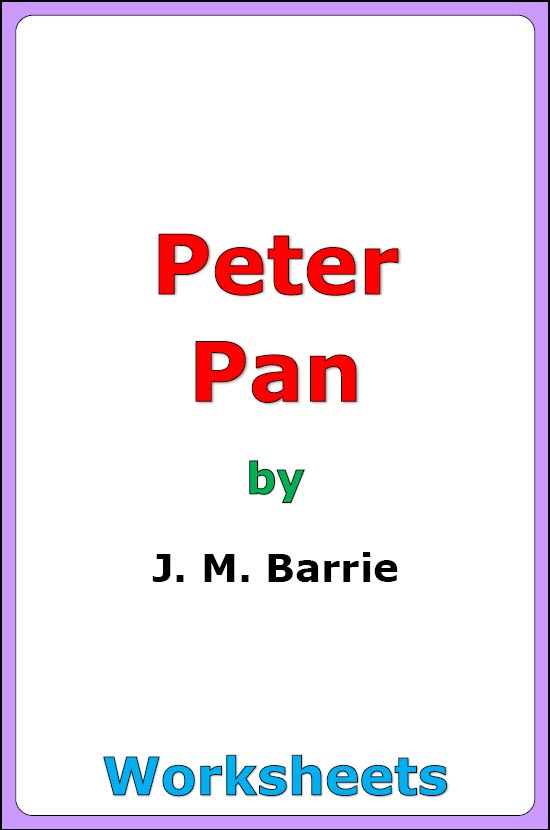 J. M. Barrie "Peter Pan" worksheets