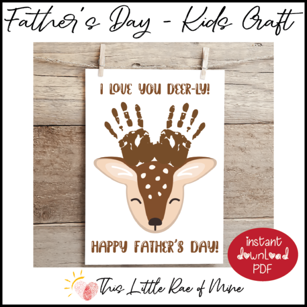 Love you deer-ly - deer - Father's Day - Handprint Art - printable ...