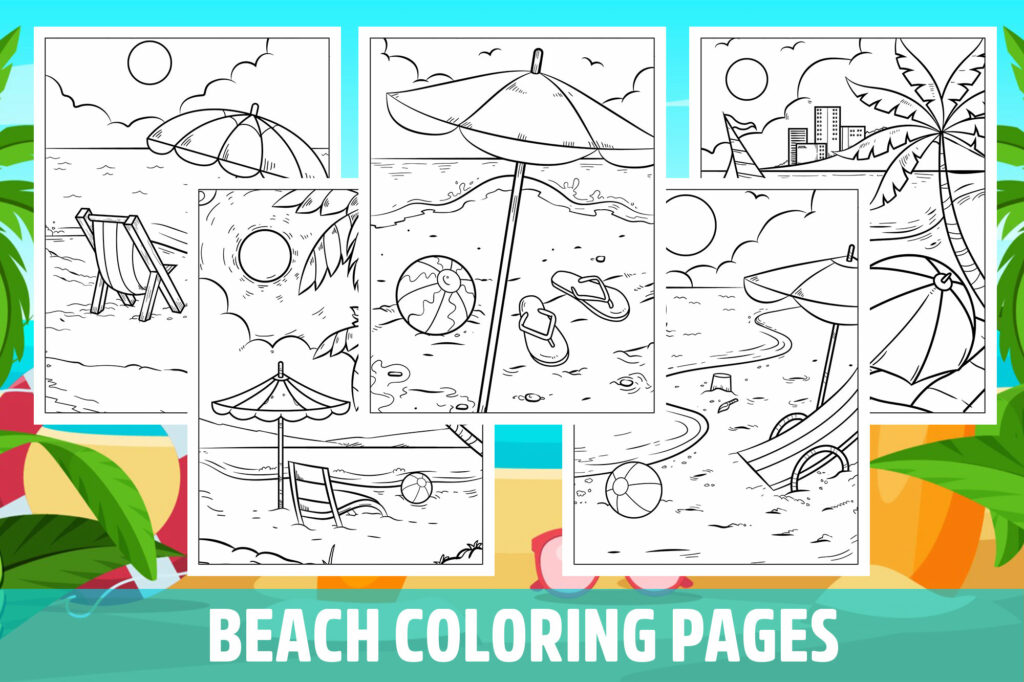 Beach Coloring Pages for Kids, Girls, Boys, Teens Birthday School ...