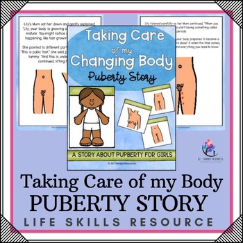 Puberty Social Narrative for Girls - Taking Care of My Changing Body - Puberty