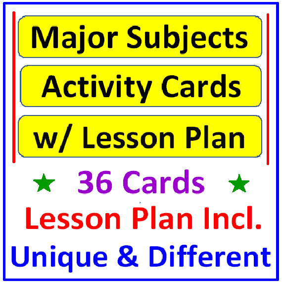 Major Subjects Activity Cards AND Lesson Plan 36 Cards PLUS Lesson 