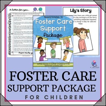 Foster Support FOSTER CARE ADOPTION SUPPORT PACKAGE - Coping with Changes - Made By ...
