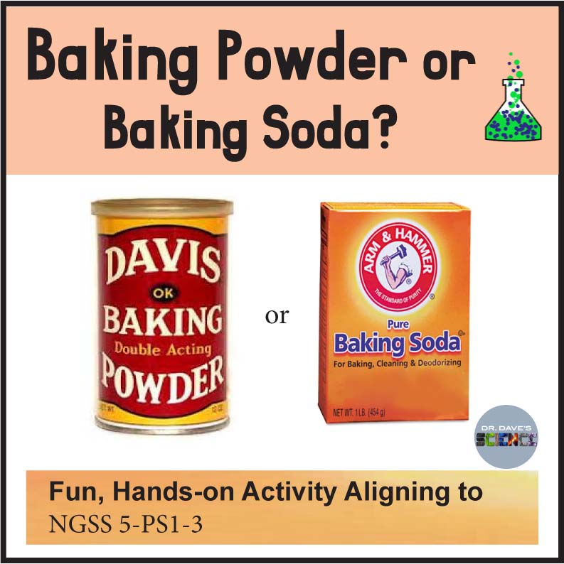 Baking Soda or Baking Powder NGSS 5PS13 Matter and its Interactions