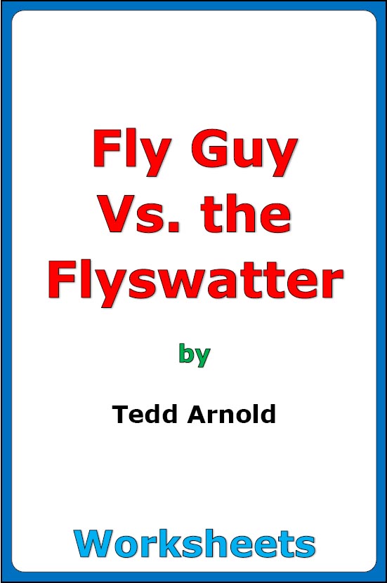 "Fly Guy Vs. the Flyswatter" (Book 10) worksheets Made By Teachers