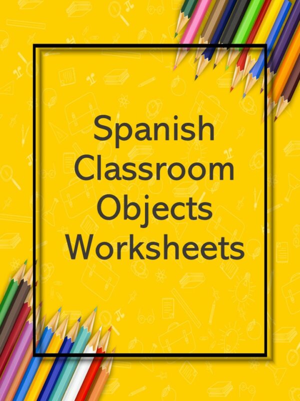 spanish-classroom-objects-worksheets-los-objetos-de-la-clase-made