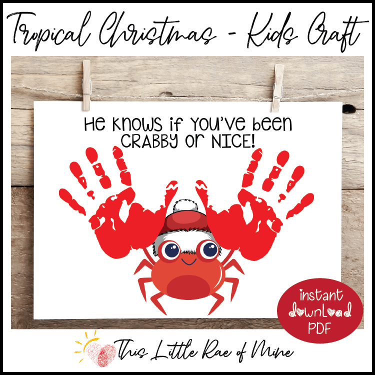 Crabby or Nice - crab - tropical Christmas in July - handprint art - keepsake (Copy)