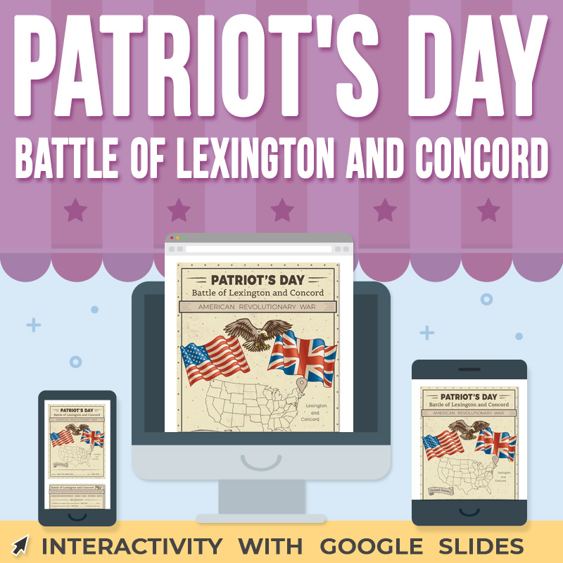 Patriot's Day | Battle of Lexington and Concord Google Slides