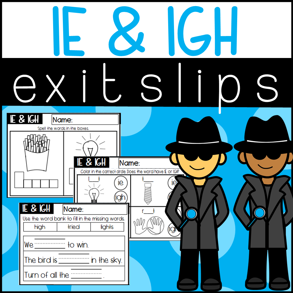 Ie and igh phonics exit slips made by teachers