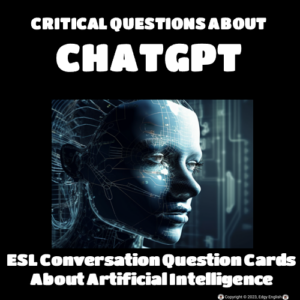 Conversation Questions: Ethical Concerns Regarding CHATGPT (Full Document) - ESL