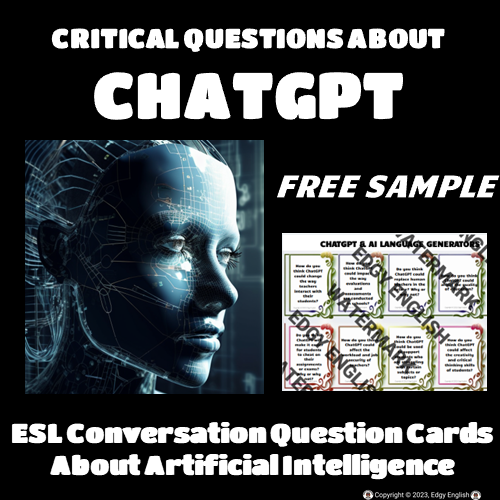 ESL Critical Questions about Artificial Intelligence: CHATGPT (Free Sample)
