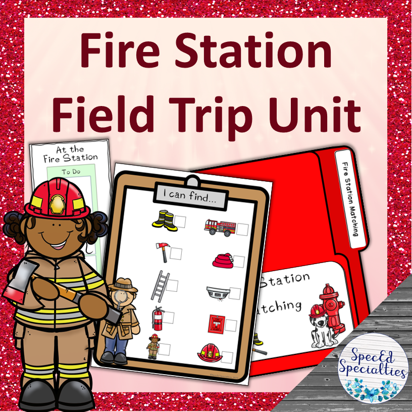 Fire Station Field Trip Unit with Social Narrative and Visuals