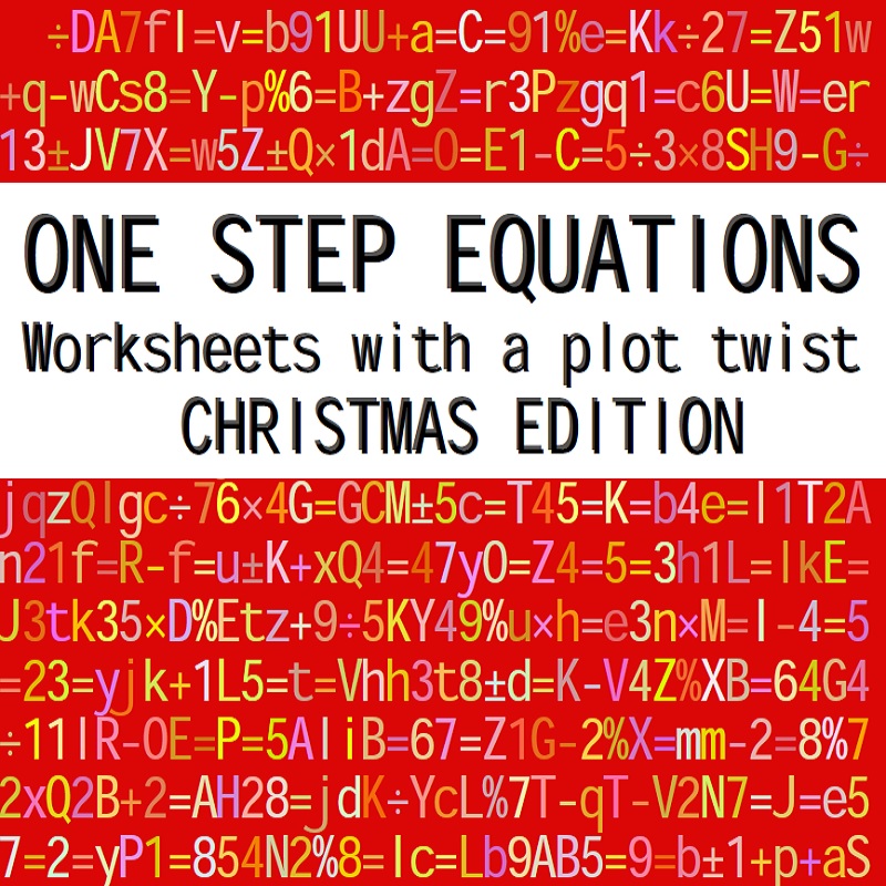 ONE STEP EQUATIONS - CHRISTMAS WORKSHEETS