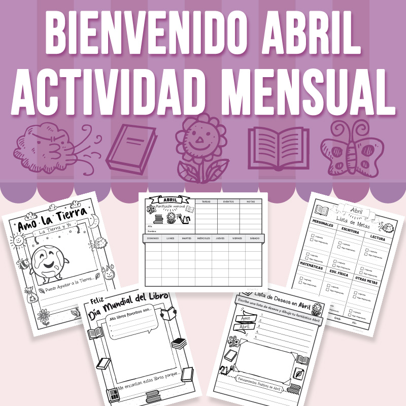 Bienvenido Abril Actividad Mensual