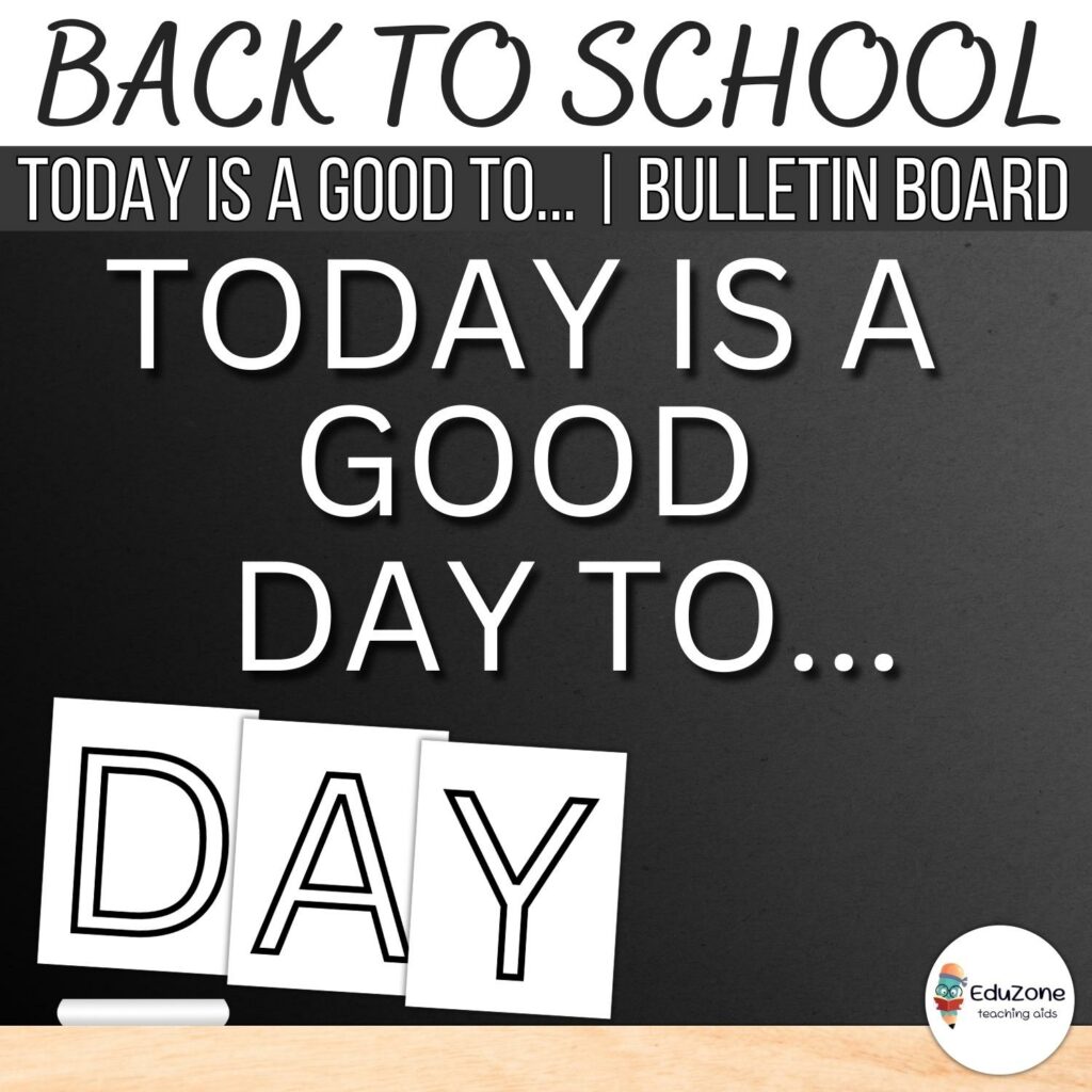 Back to School: Today Is A Good Day To... | Bulletin Board or Door Kit ...