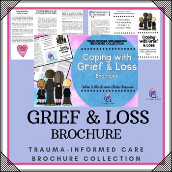 GRIEF AND LOSS BROCHURE I Trauma-Informed Counseling