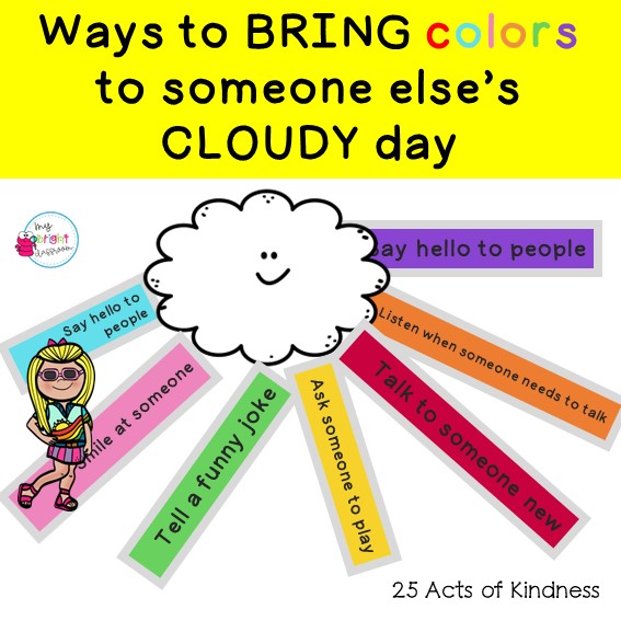 Ways to Bring Color into Someone's Cloudy Day | Acts of Kindness |