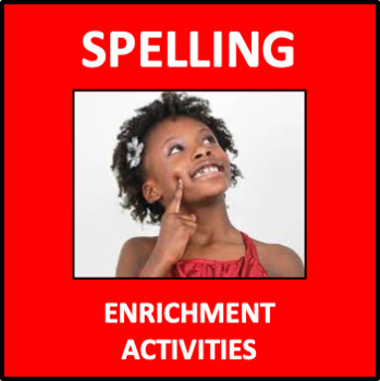 Spelling Enrichment Activities