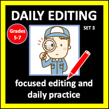 Daily Editing: Set 3 - editing practice for Grades 5-7