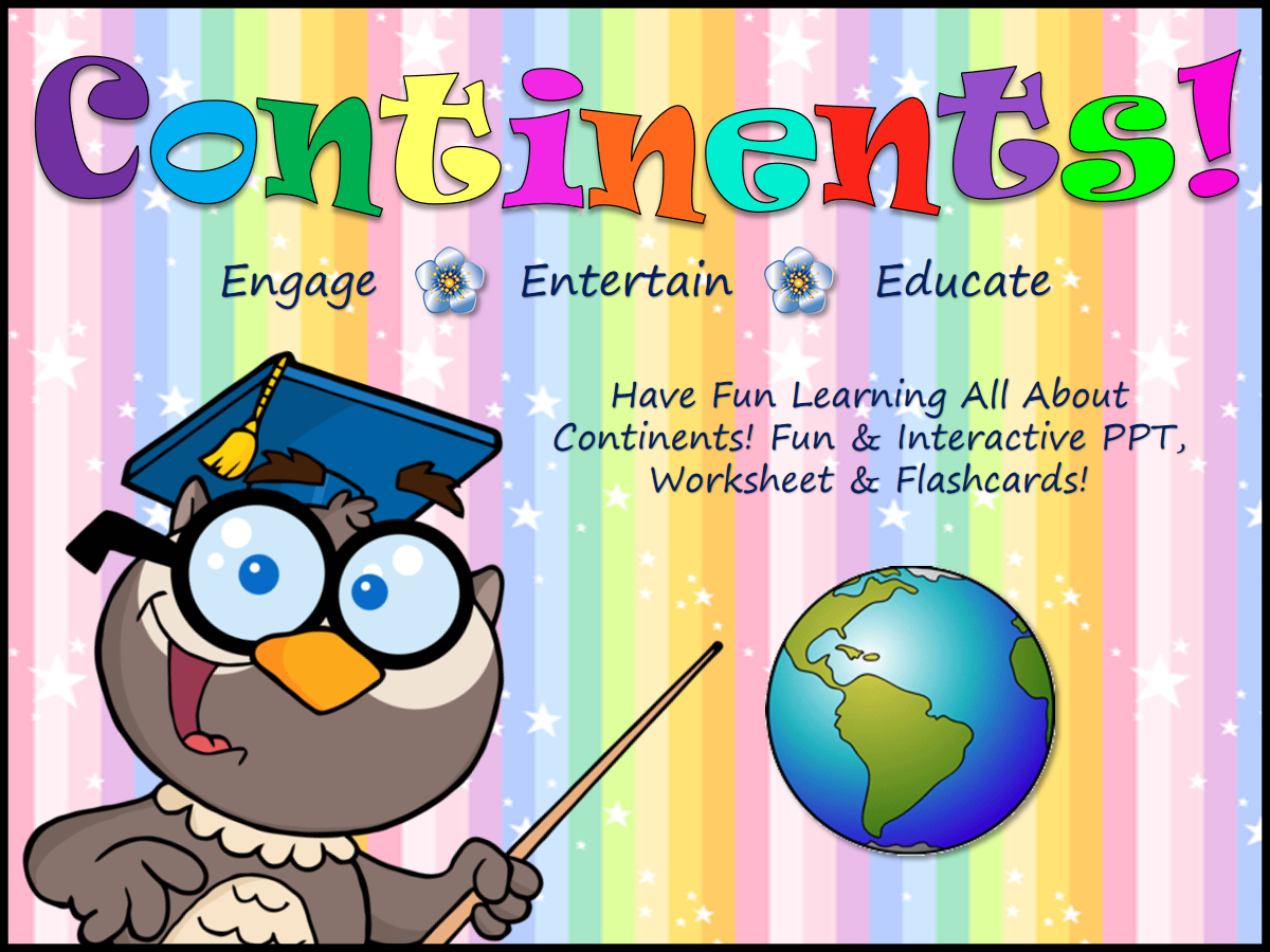 Continents! Fun & Interactive PPT, Worksheet & Flashcards!