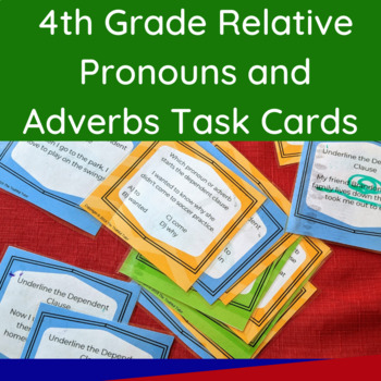 4th Grade Relative Pronouns and Adverbs Task Cards Language Skills and Grammar