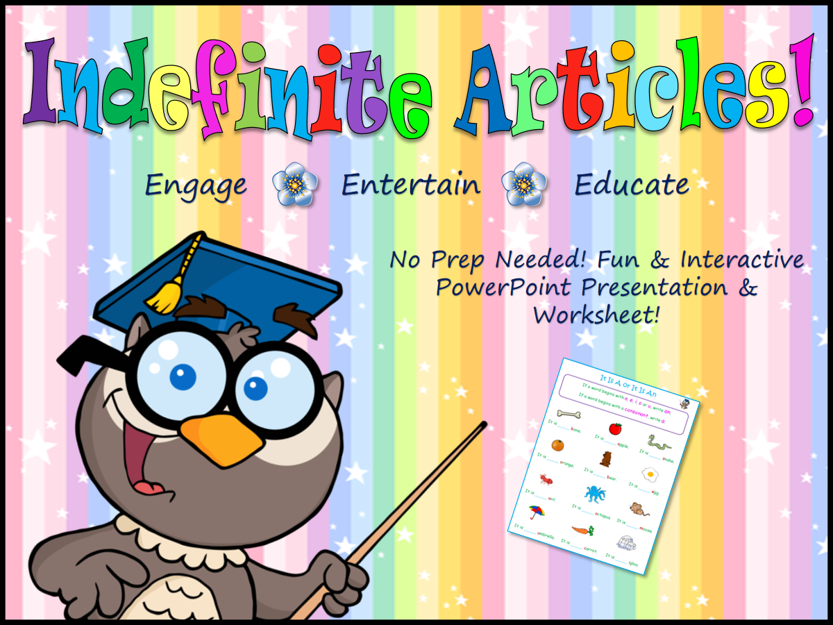 Indefinite Articles: Using 'A or An' Interactive PPT & Worksheet! No Prep!