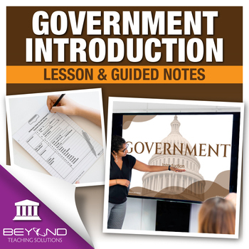Introduction to Government Lesson and Guided Notes