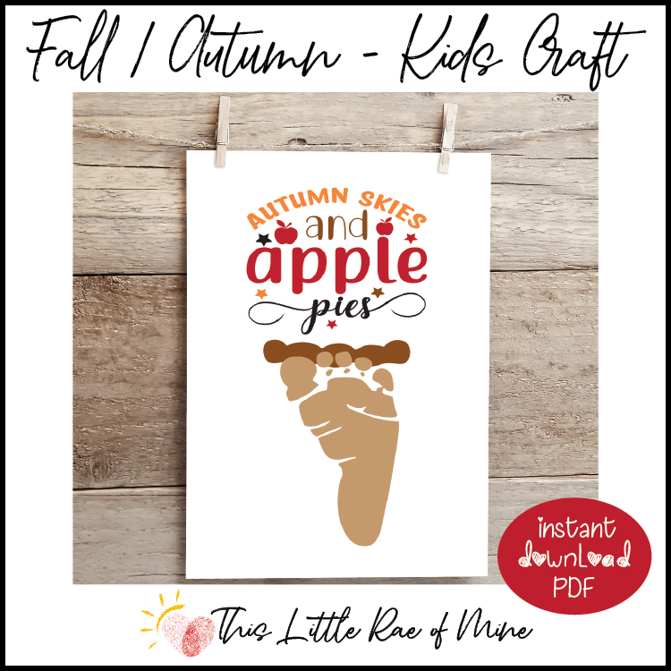 Autumn Skies and Apple Pies - footprint Art - handprint Art - Keepsake printable