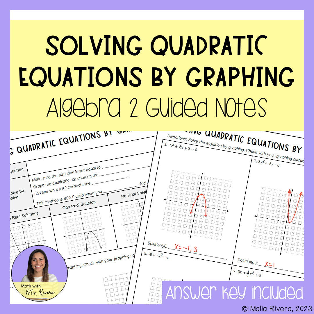 Solving Quadratic Equations by Graphing Guided Notes for Algebra 2