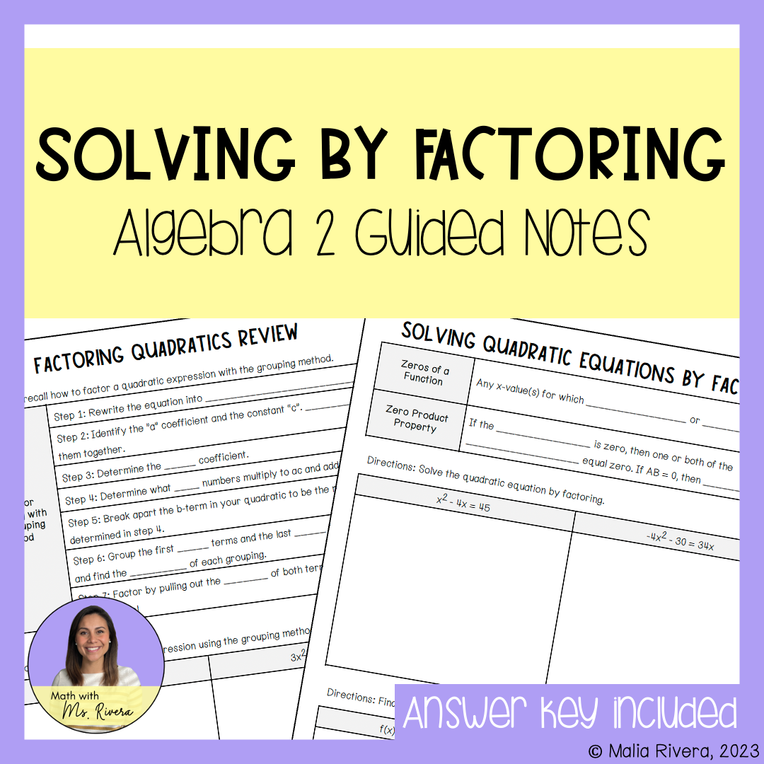 Solving Quadratic Equations by Factoring Guided Notes for Algebra 2