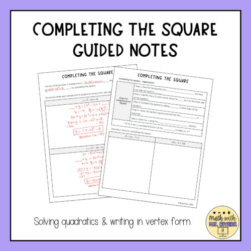 Completing the Square Guided Notes for Algebra 2 - Made By Teachers