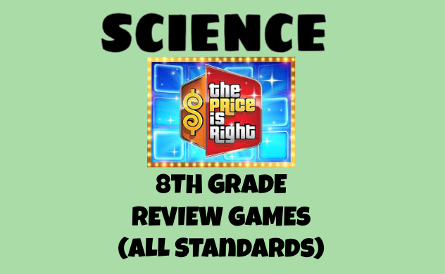 8th Science All Standards Review Games OAS NGSS