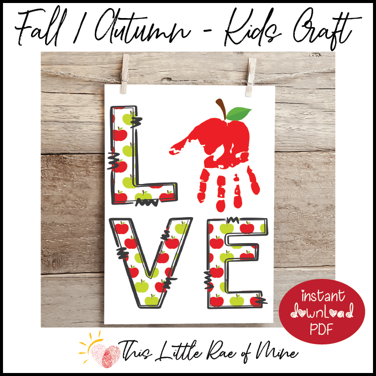 LOVE - apple - fall - handprint Art - Keepsake - Printable - DIY kids craft