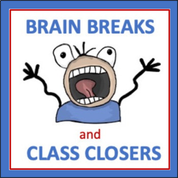 Brain Breaks and Class Closers: Set 1